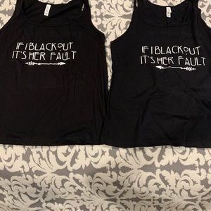 Best Friends If I Blackout tank tops